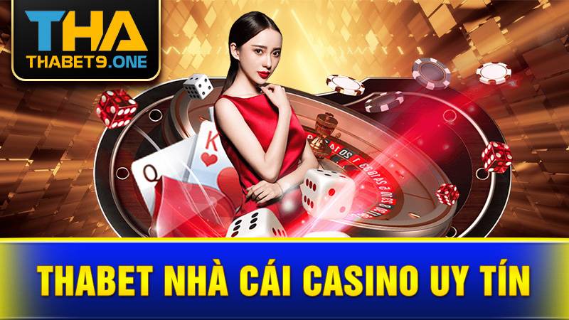Thabet 31 Thabet nhà cái Casino uy tín