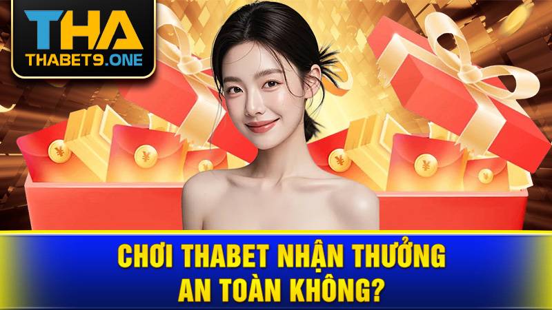 Thabet 36 Thabet trả thưởng uy tín không?